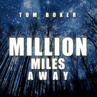 Million Miles Away