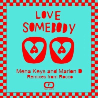 Love Somebody, Remixes From Rocco