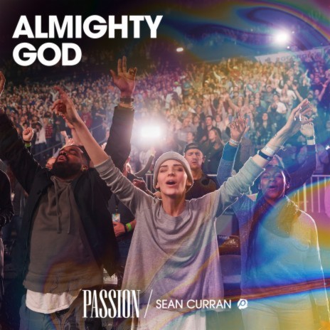 Almighty God (Live) ft. Sean Curran | Boomplay Music