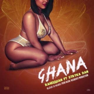 Ghana (feat. Stryka Dan)