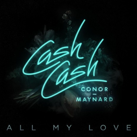 All My Love (feat. Conor Maynard) | Boomplay Music