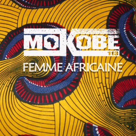 Femme africaine (feat. Yabongo Lova) | Boomplay Music