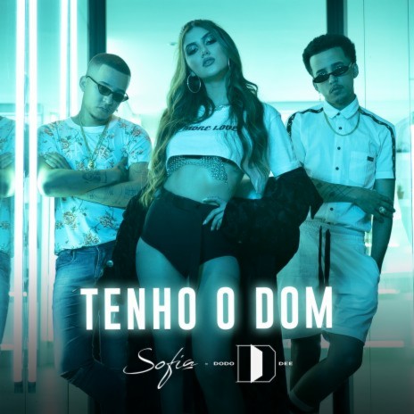 Tenho o dom (Participação especial de Dodo & Dee) ft. Dodo & Dee | Boomplay Music