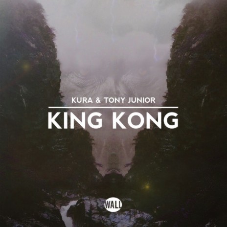 King Kong ft. Tony Junior | Boomplay Music