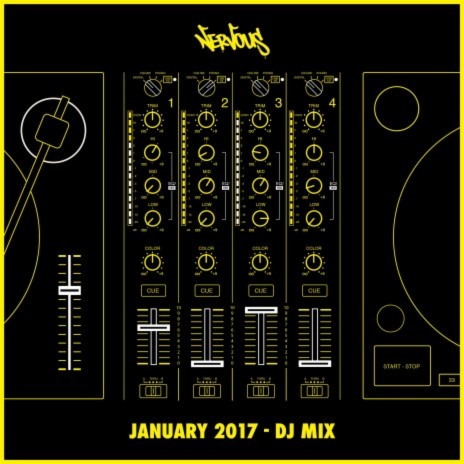 Nervous January 2017: DJ Mix (Continuous Mix) | Boomplay Music