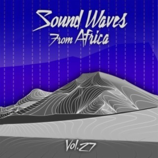 Sound Waves From Africa Vol, 27