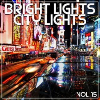 Bright Lights City Lights Vol, 15