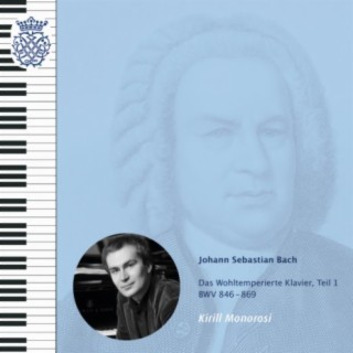 Bach: Das Wohltemperierte Klavier, Teil 1 BWV 846 - 869