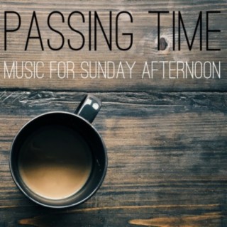Passing Time: Music for Sunday Afternoon