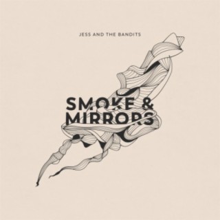 Smoke and Mirrors