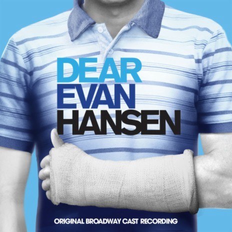 Waving Through A Window ft. Original Broadway Cast of Dear Evan Hansen