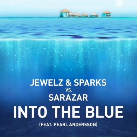 Into the Blue (feat. Pearl Andersson) | Boomplay Music