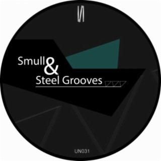 Smull & Steel Grooves Ep