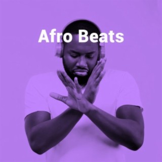 Latest Afrobeats Songs