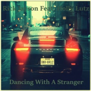 Dancing With A Stranger