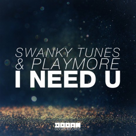 I Need U ft. Playmore | Boomplay Music