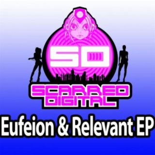 Eufeion & Relevant EP