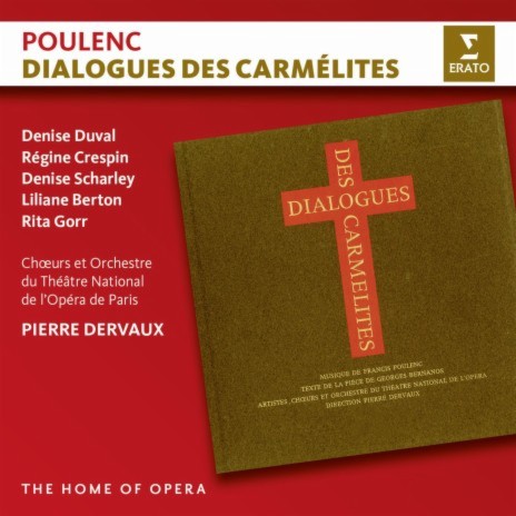 Dialogues des Carmélites, FP 159, Act 3: Il y a une seule opposition (Mère Marie, Mathilde, Constance, L'Aumônier) ft. Choeurs et Orchestre du Théâtre National de l'Opéra, Paris, Liliane Berton, Rita Gorr, Gisèle Desmoutiers & Louis Rialland | Boomplay Music