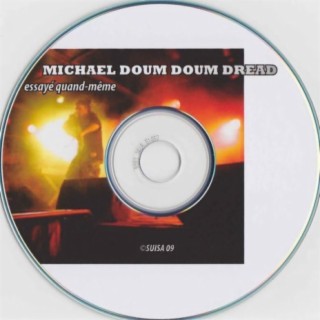 MICHAEL DOUM DOUM DREAD