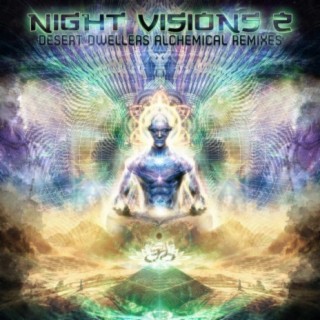Night Visions 2: Desert Dwellers Alchemical Remixes