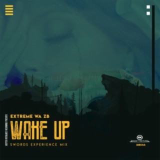 Wake Up (Swords Experience Mix)