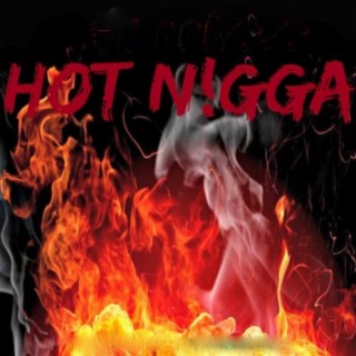 Hot Nigga