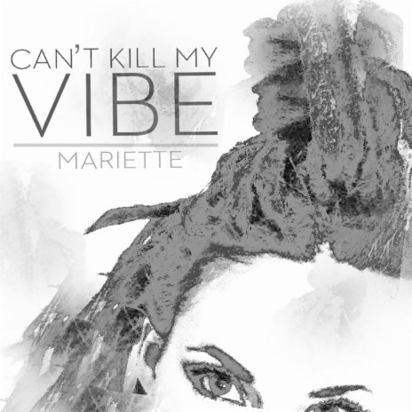 Can't Kill My Vibe | Boomplay Music