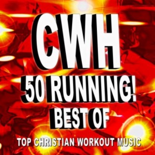 Christian Workout Hits - 50 Running! Best of Top Christian Workout Music