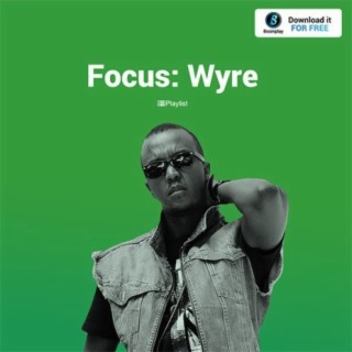 Focus: Wyre