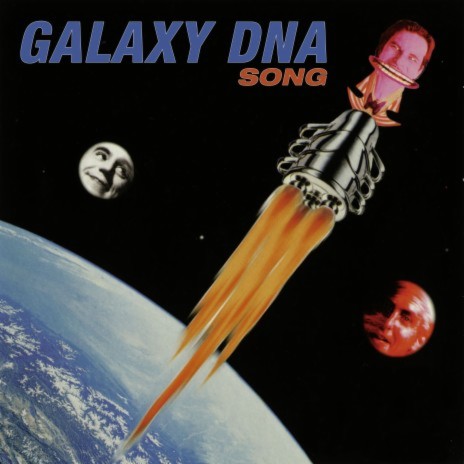 Galaxy DNA Song | Boomplay Music