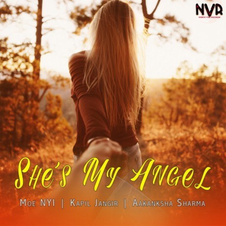 She's My Angel ft. Moe Nyi & Aakanksha Sharma | Boomplay Music