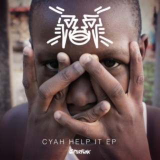 Cyah Help It EP