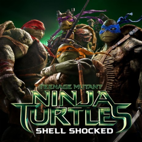 Shell Shocked (feat. Kill the Noise & Madsonik) (From Teenage Mutant Ninja Turtles) | Boomplay Music