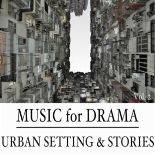 Music for Drama, Vol. 2: Urban Settings & Stories