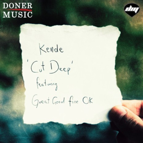 Cut Deep ft. Great Good Fine OK | Boomplay Music