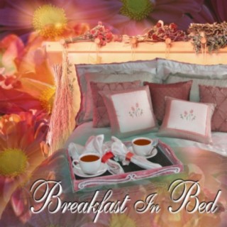 Breakfast In Bed