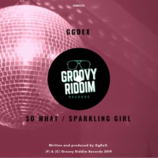 So What / Sparkling Girl