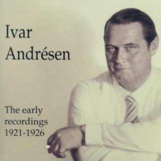 Ivar Andresen - The early recordings