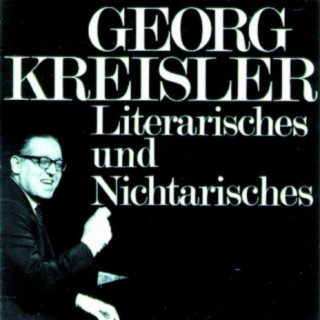 Georg Kreisler - Literarisches und Nichtarisches