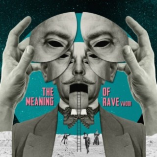 The Meaning Of Rave VA001