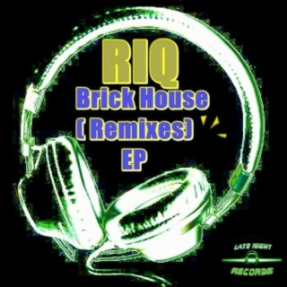 Brick House (Remixes) EP