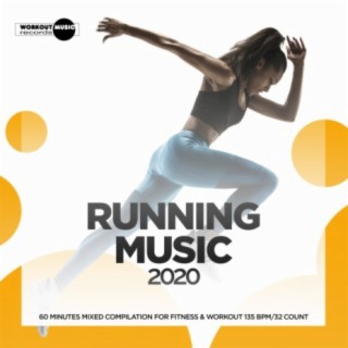 Running Music 2020: 60 Minutes Mixed Compilation for Fitness & Workout 135 bpm/32 Count