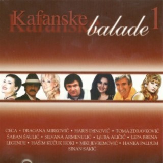Kafanske Balade Vol. 1
