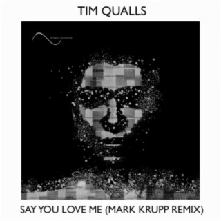 Say You Love Me (Mark Krupp Remix)