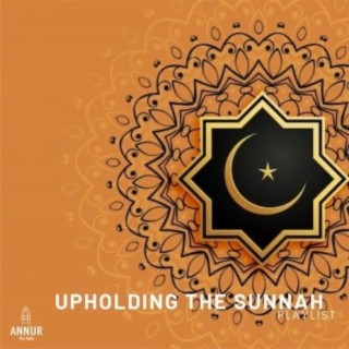 Upholding the Sunnah