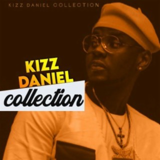 Kizz Daniel Collection