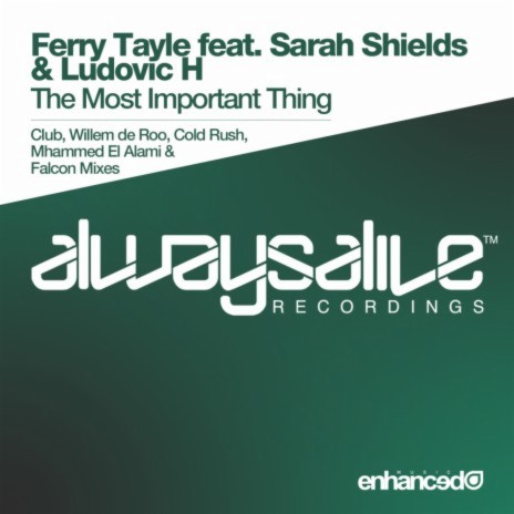 The Most Important Thing (Willem de Roo Remix) ft. Sarah Shields & Ludovic H