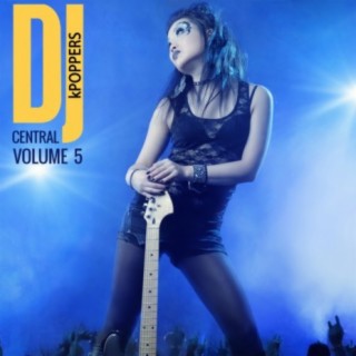 DJ Central Vol, 5: kPOPPERS