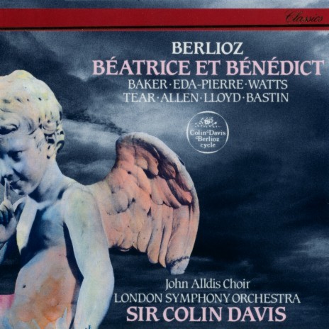 Berlioz: Béatrice et Bénédict / Act 1: "Comment le dédain pourrait-il" - "Bénédict, ne partez pas" ft. Robert Tear, Robert Lloyd, Thomas Allen, London Symphony Orchestra & Sir Colin Davis | Boomplay Music