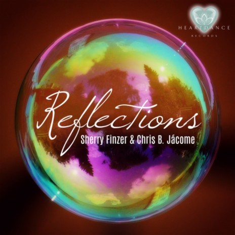 Reflections ft. Chris B. Jácome
